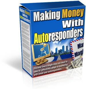 Making Money With Autoresponders
